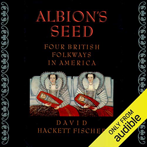 Albion's Seed Audiolibro Por David Hackett Fischer arte de portada