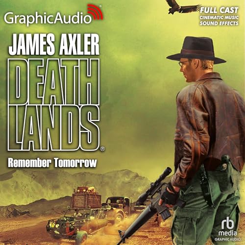 Remember Tomorrow [Dramatized Adaptation] Audiolibro Por James Axler arte de portada