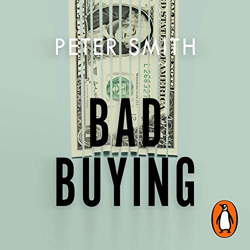 Bad Buying Audiobook By Peter Smith cover art