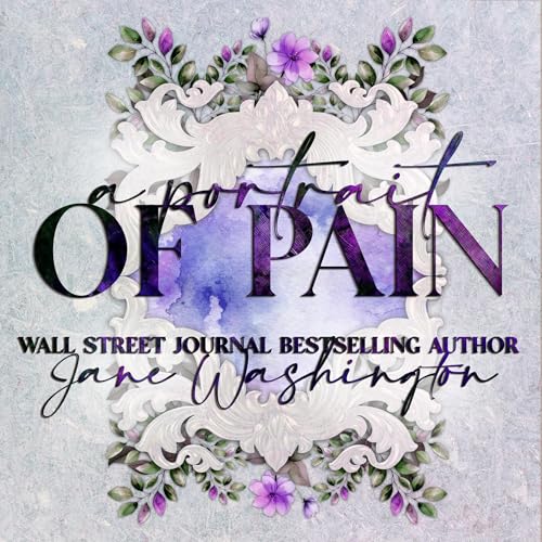 A Portrait of Pain Audiobook By Jane Washington cover art