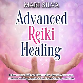 Advanced Reiki Healing Audiolibro Por Mari Silva arte de portada