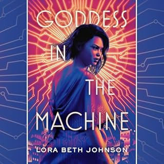 Goddess in the Machine Audiolibro Por Lora Beth Johnson arte de portada