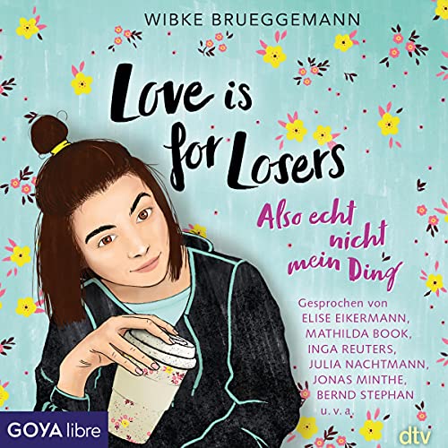 Love is for Losers ... also echt nicht mein Ding Audiobook By Wibke Brueggeman cover art