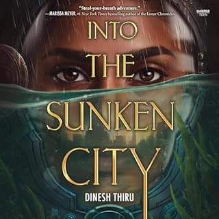 Into the Sunken City Audiolibro Por Dinesh Thiru arte de portada