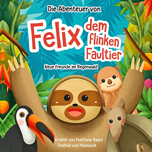 Die Abenteuer von Felix dem flinken Faultier Titelbild