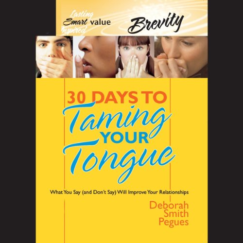 30 Days to Taming Your Tongue Audiobook By Deborah Smith Peques cover art