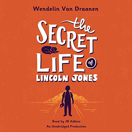 The Secret Life of Lincoln Jones Audiolivro Por Wendelin Van Draanen capa