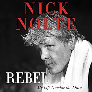 Rebel Audiobook By Nick Nolte cover art