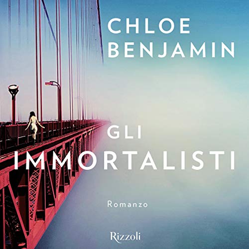 Gli immortalisti Audiolibro Por Chloe Benjamin arte de portada