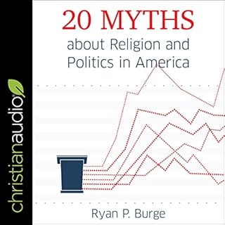 20 Myths About Religion and Politics in America Audiobook By Ryan P. Burge cover art