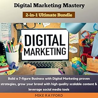 Digital Marketing Mastery 2-in-1 Ultimate Bundle Audiobook By Mike Rayford cover art