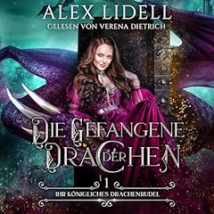 Die Gefangene der Drachen [The Dragon's Prisoner] cover art