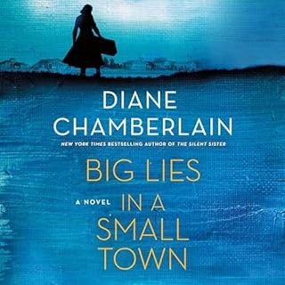 Big Lies in a Small Town Audiolibro Por Diane Chamberlain arte de portada