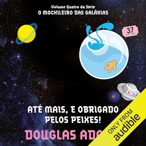 Até mais, e obrigado pelos peixes! Audiolivro Por Douglas Adams capa