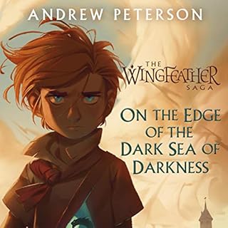 On the Edge of the Dark Sea of Darkness Audiolibro Por Andrew Peterson arte de portada