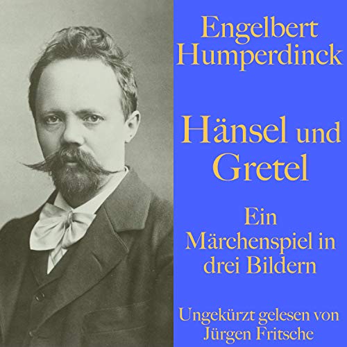 Hänsel und Gretel Audiobook By Engelbert Humperdinck cover art