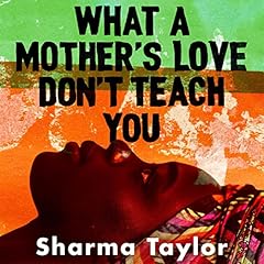 What a Mother's Love Don't Teach You cover art