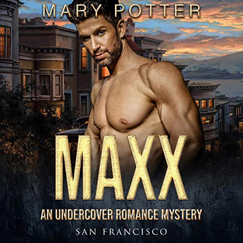 Maxx (An Undercover Alpha Male Curvy Woman Romance Mystery) cover art