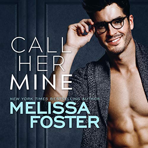 Call Her Mine Audiobook By Melissa Foster cover art