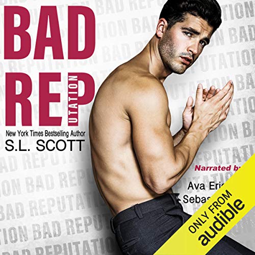 Bad Reputation Audiobook By S.L. Scott cover art