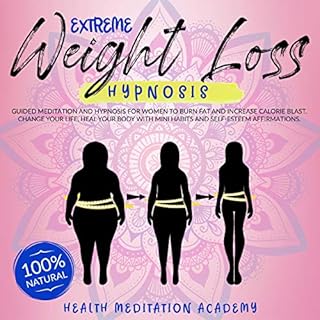 Extreme Weight Loss Hypnosis Audiolibro Por Health Meditation Academy arte de portada