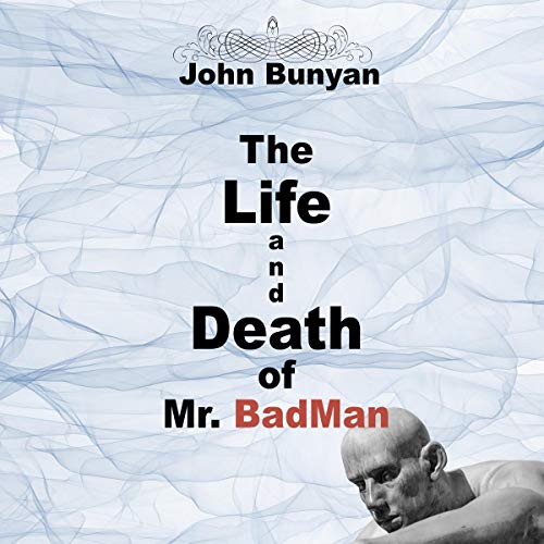 The Life and Death of Mr. Badman cover art