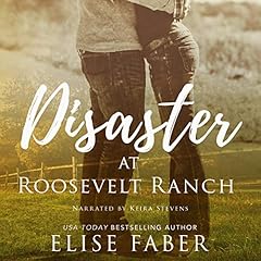 Disaster at Roosevelt Ranch Titelbild