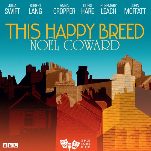 This Happy Breed (Classic Radio Theatre) cover art