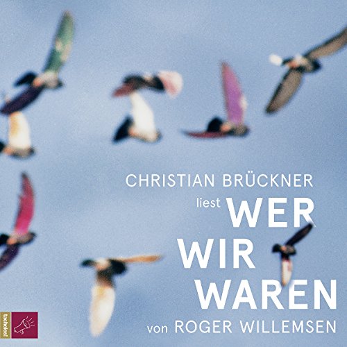 Wer wir waren Audiolivro Por Roger Willemsen capa