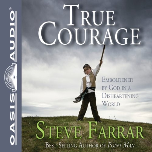 True Courage Audiobook By Steve Farrar cover art