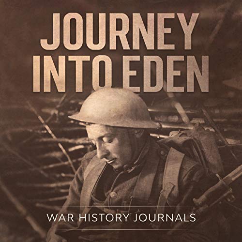 Journey into Eden Audiolibro Por War History Journals arte de portada