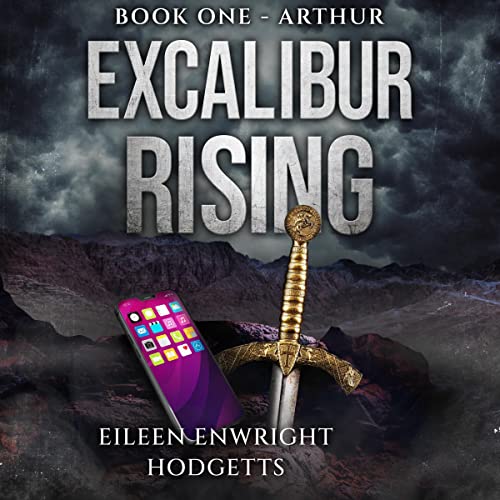 Excalibur Rising, Book 1 Audiolibro Por Eileen Enwright Hodgetts arte de portada