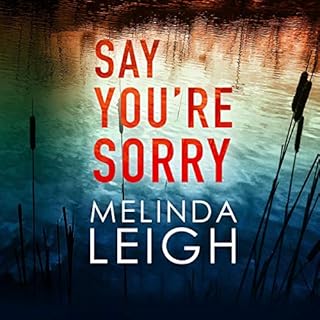 Say You're Sorry Audiolibro Por Melinda Leigh arte de portada