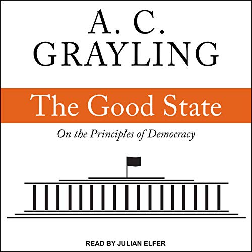 The Good State Audiolibro Por A. C. Grayling arte de portada