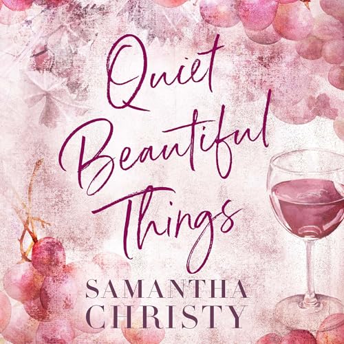 Quiet Beautiful Things Audiolivro Por Samantha Christy capa