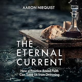 The Eternal Current Audiobook By Aaron Niequist cover art