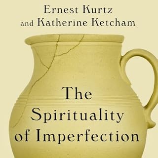 The Spirituality of Imperfection Audiobook By Katherine Ketcham, Ernest Kurtz cover art