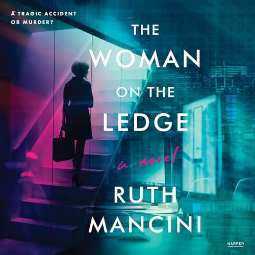 The Woman on the Ledge Audiobook By Ruth Mancini cover art