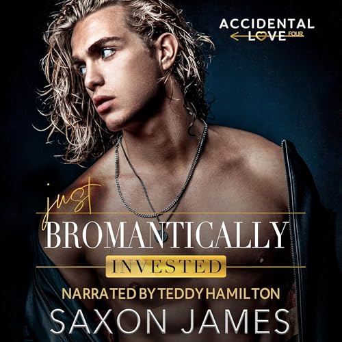 Just Bromantically Invested Audiolivro Por Saxon James capa