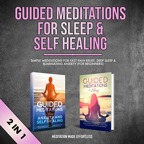 Guided Meditations for Sleep & Self Healing (2-in-1) Audiolibro Por Meditation Made Effortless arte de portada