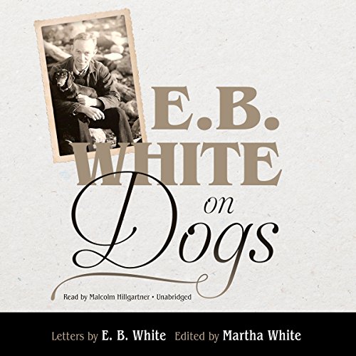 E. B. White on Dogs cover art