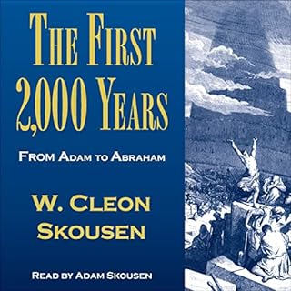 The First 2,000 Years Audiolibro Por W. Cleon Skousen arte de portada