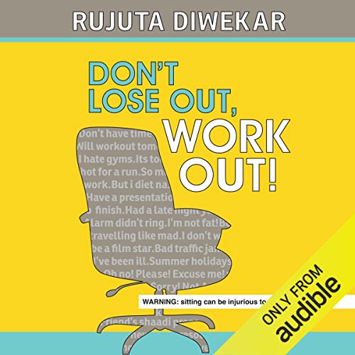 Dont Lose Out, Work Out! Audiolibro Por Rujuta Diwekar arte de portada