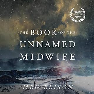 The Book of the Unnamed Midwife Audiolibro Por Meg Elison arte de portada