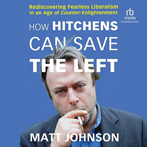 How Hitchens Can Save the Left cover art