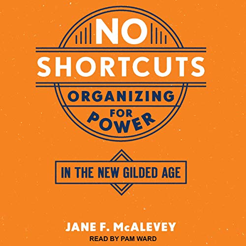 No Shortcuts Audiolibro Por Jane F. McAlevey arte de portada