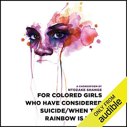 for colored girls who have considered suicide - when the rainbow is enuf Audiobook By Ntozake Shange cover art