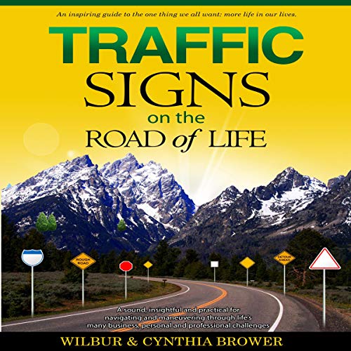 Traffic Signs on the Road of Life Audiolibro Por Dr. Wilbur L. Brower arte de portada