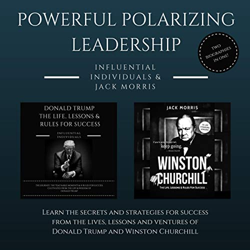 Powerful Polarizing Leadership: 2 Books in 1! (Vol. 1) cover art