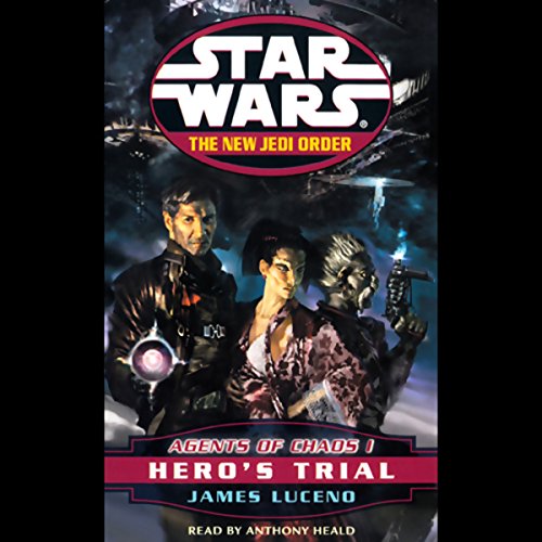 Star Wars: The New Jedi Order: Agents of Chaos I: Hero's Trial Audiobook By James Luceno cover art